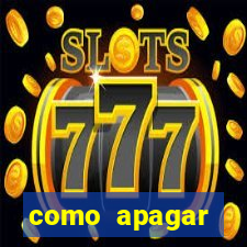 como apagar historico da bet365